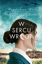 W sercu wroga Między jeziorami Tom,Magdalena Wala