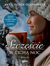 Szczęście w cichą nocAnna Ficner-Ogonowska
