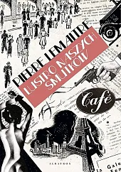 Lustro naszych smutkówPierre Lemaitre Lustro naszych smutkówPierre Lemaitre