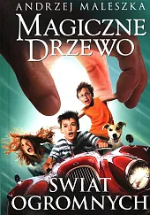 Magiczne Drzewo Świat OgromnychAndrzej Maleszka