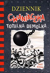 Dziennik cwaniaczka Totalna demolka Dziennik cwaniaczka Totalna demolka