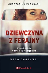 Dziewczyna z ferajnyTeresa Carpenter