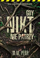 Gdy nikt nie patrzyM.M. Perr