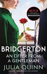 Bridgerton: An Offer From A GentlemanJulia Quinn Bridgerton: An Offer From A GentlemanJulia Quinn