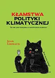 Kłamstwa polityki klimatycznej Kłamstwa polityki klimatycznej