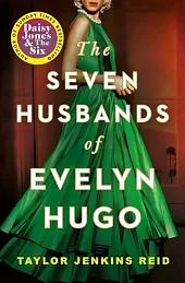 Seven Husbands of Evelyn HugoTaylor Jenkins Reid Seven Husbands of Evelyn HugoTaylor Jenkins Reid
