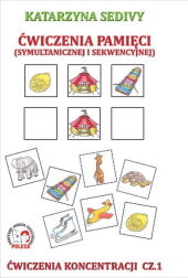 Ćwiczenia pamięci Ćwiczenia koncentracji Część 1 Ćwiczenia pamięci Ćwiczenia koncentracji Część 1