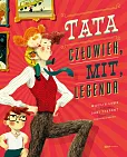 Tata Człowiek, mit, legenda Tata Człowiek, mit, legenda