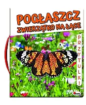 Pogłaszcz zwierzątko na łąceNatalia Kawałko-Dzikowska