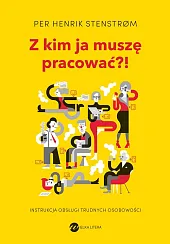 Z kim ja muszę pracować?! Z kim ja muszę pracować?!
