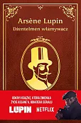 Arsene Lupin Dżentelmen włamywacz