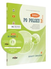 Hurra!!! Po polsku 3 Zeszyt ćwiczeń Nowa Edycja Hurra!!! Po polsku 3 Zeszyt ćwiczeń Nowa Edycja