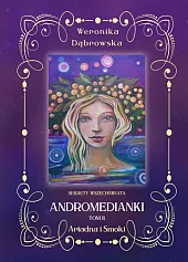 Ariadna i Smoki Andromedianki Tom 2Weronika Dąbrowska