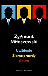 Uwikłanie / Ziarno prawdy / GniewZygmunt Miłoszewski
