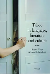 Taboo in language, literature and cultureKrzysztof Ozga