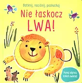 Dotknij naciśnij posłuchaj Nie łaskocz lwa!