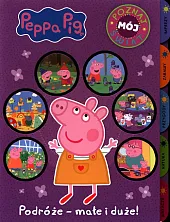 Peppa Pig Poznaj mój świat Podróże,