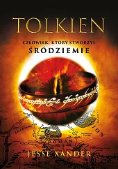 Tolkien Człowiek, który stworzył Śródziemie Tolkien Człowiek, który stworzył Śródziemie