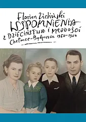 Wspomnienia z dzieciństwa i młodościFlorian Zieliński