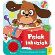 Psiak łobuziak Książeczka dźwiękowa