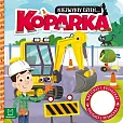 Niezwykły dzień... Koparka Książeczka z dźwiękiem Niezwykły dzień... Koparka Książeczka z dźwiękiem