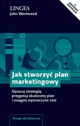 Jak stworzyć plan marketingowy
