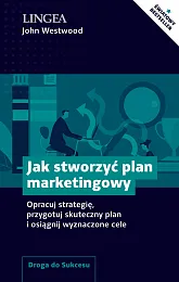 Jak stworzyć plan marketingowyJohn Westwood