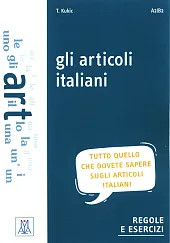 Gli articoli italiani A2-B2 Gli articoli italiani A2-B2