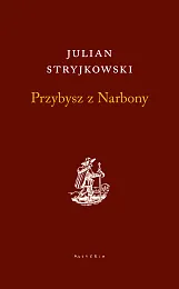 Przybysz z NarbonyJulian Stryjkowski