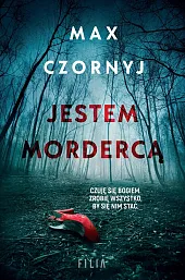 Jestem mordercąMax Czornyj