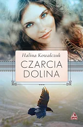 Czarcia dolinaHalina Kowalczuk Czarcia dolinaHalina Kowalczuk