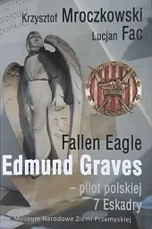 Fallen Eagle Edmund Graves - Pilot,Krzysztof Mroczkowski