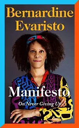 ManifestoBernardine Evaristo ManifestoBernardine Evaristo