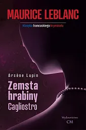 Arsene Lupin Zemsta hrabiny CagliostroMaurice Leblanc