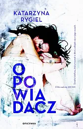 OpowiadaczKatarzyna Rygiel