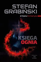 Księga ogniaStefan Grabiński