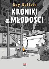 Kroniki z młodościGuy Delisle Kroniki z młodościGuy Delisle