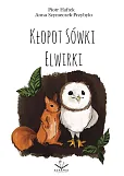 Kłopot sówki Elwirki Kłopot sówki Elwirki