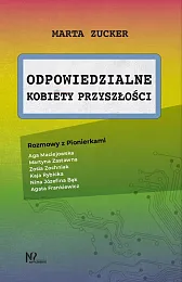 Odpowiedzialne kobiety przyszłościMarta Zucker