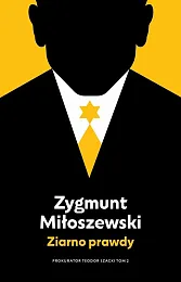Ziarno prawdy Tom 2Zygmunt Miłoszewski