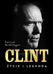 Clint Życie i legendaPatrick McGilligan