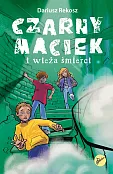 Czarny Maciek i wieża śmierci Tom 3 Czarny Maciek i wieża śmierci Tom 3