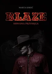 Blaze Krwawa przysięgaMarta Kmieć Blaze Krwawa przysięgaMarta Kmieć