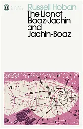 The Lion of Boaz-Jachin and Jachin-BoazRussell Hoban The Lion of Boaz-Jachin and Jachin-BoazRussell Hoban