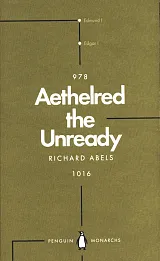 Aethelred the Unready 978-1016 Aethelred the Unready 978-1016