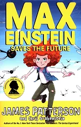 Max Einstein Saves the FutureJames Patterson Max Einstein Saves the FutureJames Patterson