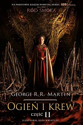 Ogień i krew Część 2R.R. Martin George Ogień i krew Część 2R.R. Martin George