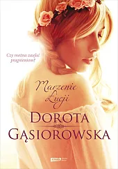 Marzenie ŁucjiDorota Gąsiorowska
