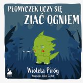 Płomyczek uczy się ziać ogniem Płomyczek uczy się ziać ogniem