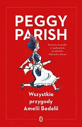Wszystkie przygody Amelii BedeliiPeggy Parish